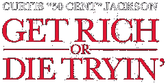 Get Rich or Die Tryin'